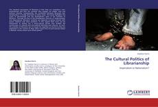 Portada del libro de The Cultural Politics of Librarianship