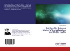 Copertina di Relationship Between Mother's Time Allocation and Child's Health