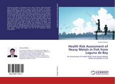 Обложка Health Risk Assessment of Heavy Metals in Fish from Laguna de Bay
