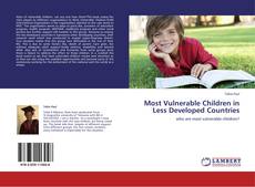Обложка Most Vulnerable Children in Less Developed Countries