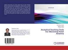 Buchcover von Analytical Teaching Tools For Microstrip Patch Antenna