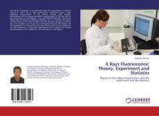 Capa do livro de X Rays Fluorescence: Theory, Experiment and Statistics 