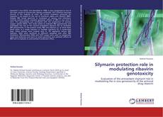 Buchcover von Silymarin protection role in modulating ribavirin genotoxicity