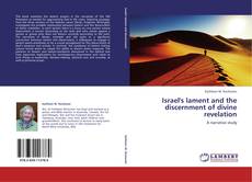 Israel's lament and the discernment of divine revelation kitap kapağı