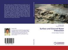 Bookcover of Surface and Ground Water Interaction