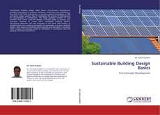 Bookcover of Sustainable Building Design Basics