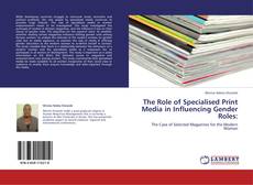 The Role of Specialised Print Media in Influencing Gender Roles: kitap kapağı