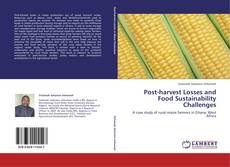 Couverture de Post-harvest Losses and Food Sustainability Challenges