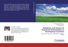 Bookcover of Adoption and Impact of Improved Technologies in Developing Countries