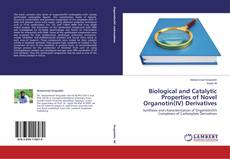 Copertina di Biological and Catalytic Properties of Novel Organotin(IV) Derivatives