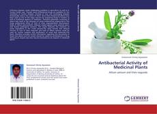 Bookcover of Antibacterial Activity of Medicinal Plants