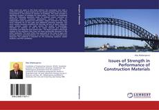 Couverture de Issues of Strength in Performance of Construction Materials