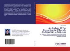 Bookcover of An Analysis Of The Determinants Of Female Participation In Paid Jobs