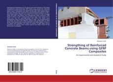 Buchcover von Strengthing of Reinforced Concrete Beams using GFRP Composites