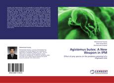 Bookcover of Agistemus butex: A New Weapon in IPM