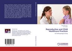 Capa do livro de Reproductive and Child Healthcare Practices 