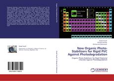 Bookcover of New Organic Photo-Stabilizers for Rigid PVC Against Photodegradation