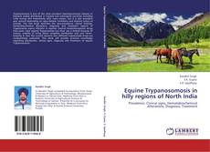 Capa do livro de Equine Trypanosomosis in hilly regions of North India 