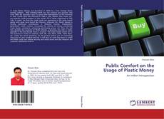 Capa do livro de Public Comfort on the Usage of Plastic Money 