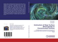 Capa do livro de Estimation of Near Surface Wind Speeds in Concentrated Vortices 