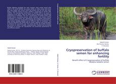 Copertina di Cryopreservation of buffalo semen for enhancing fertility