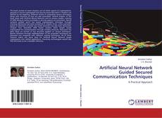 Artificial Neural Network Guided Secured Communication Techniques kitap kapağı