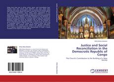 Bookcover of Justice and Social Reconciliation in the Democratic Republic of Congo
