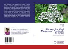 Capa do livro de Nitrogen And Weed Management Practices In Coriander 