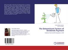 Bookcover of The Determinant Factors of Dividends Payment