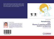 Buchcover von Periodontitis   and   Plasma C-reactive protein levels in pregnancy