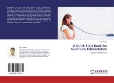 A Quick Start Book for Quantum Teleportation kitap kapağı
