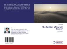 Bookcover of The Position of Guru in Sikhism