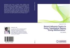 Capa do livro de Recent Advance Topics in Fuzzy Topological Spaces "Using Mathematics” 
