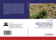 Buchcover von Diatom communities as indicators of ecological impairment in rivers