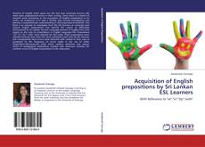 Acquisition of English prepositions by Sri Lankan ESL Learners kitap kapağı
