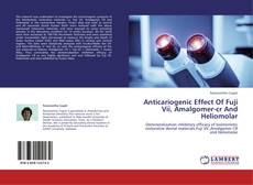 Buchcover von Anticariogenic Effect Of Fuji Vii, Amalgomer-cr And Heliomolar