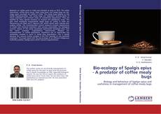 Buchcover von Bio-ecology of Spalgis epius - A predator of coffee mealy bugs