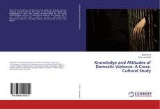 Copertina di Knowledge and Attitudes of Domestic Violence: A Cross-Cultural Study