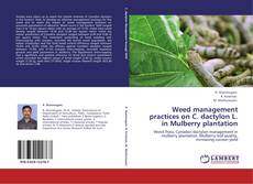 Capa do livro de Weed management practices on C. dactylon L. in Mulberry plantation 