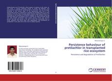 Обложка Persistence behaviour of pretilachlor in transplanted rice ecosystem