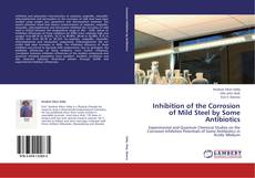 Capa do livro de Inhibition of the Corrosion of Mild Steel by Some Antibiotics 