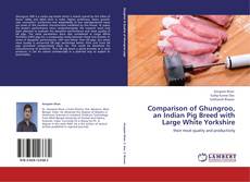 Capa do livro de Comparison of Ghungroo, an Indian Pig Breed with Large White Yorkshire 
