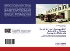 Bookcover of Repair Of Heat-Damaged RC Slabs Using Fibrous Composite Materials