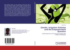 Buchcover von Gender, Irrigation Schemes and the Empowerment Question