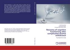 Buchcover von Recovery of cognitive functioning after complicated alcohol withdrawal