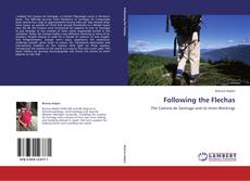 Bookcover of Following the Flechas
