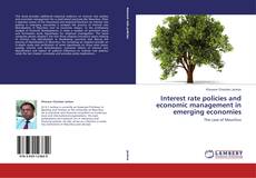 Couverture de Interest rate policies and economic management in emerging economies
