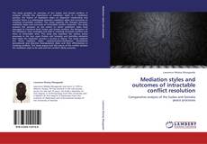 Couverture de Mediation styles and outcomes of intractable conflict resolution