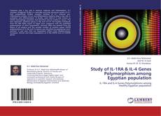 Bookcover of Study of IL-1RA & IL-4 Genes Polymorphism among Egyptian population