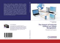 Buchcover von The Impact of Internet Culture on Urban Bangladesh: